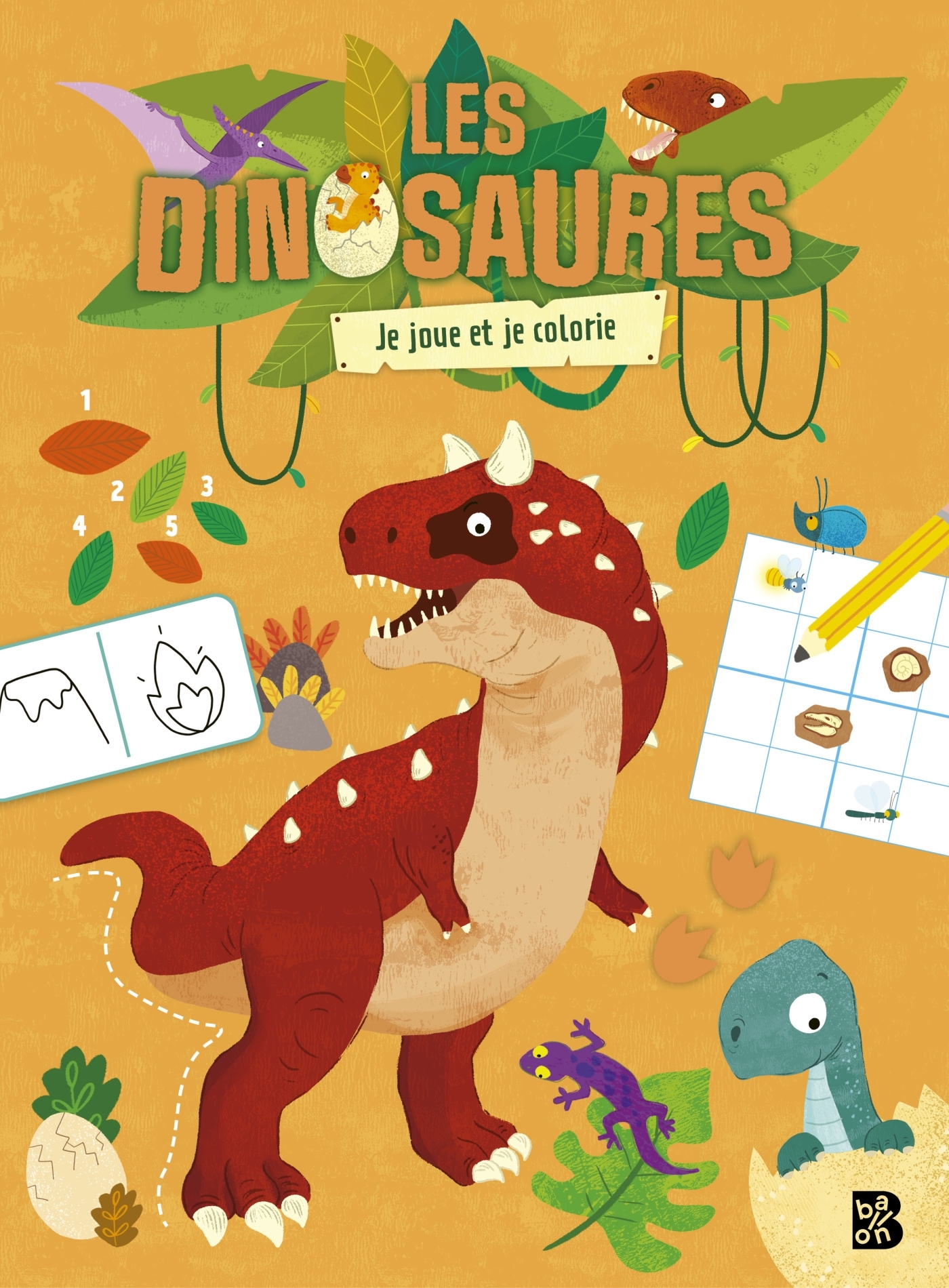 Les dinosaures : Je joue et je colorie