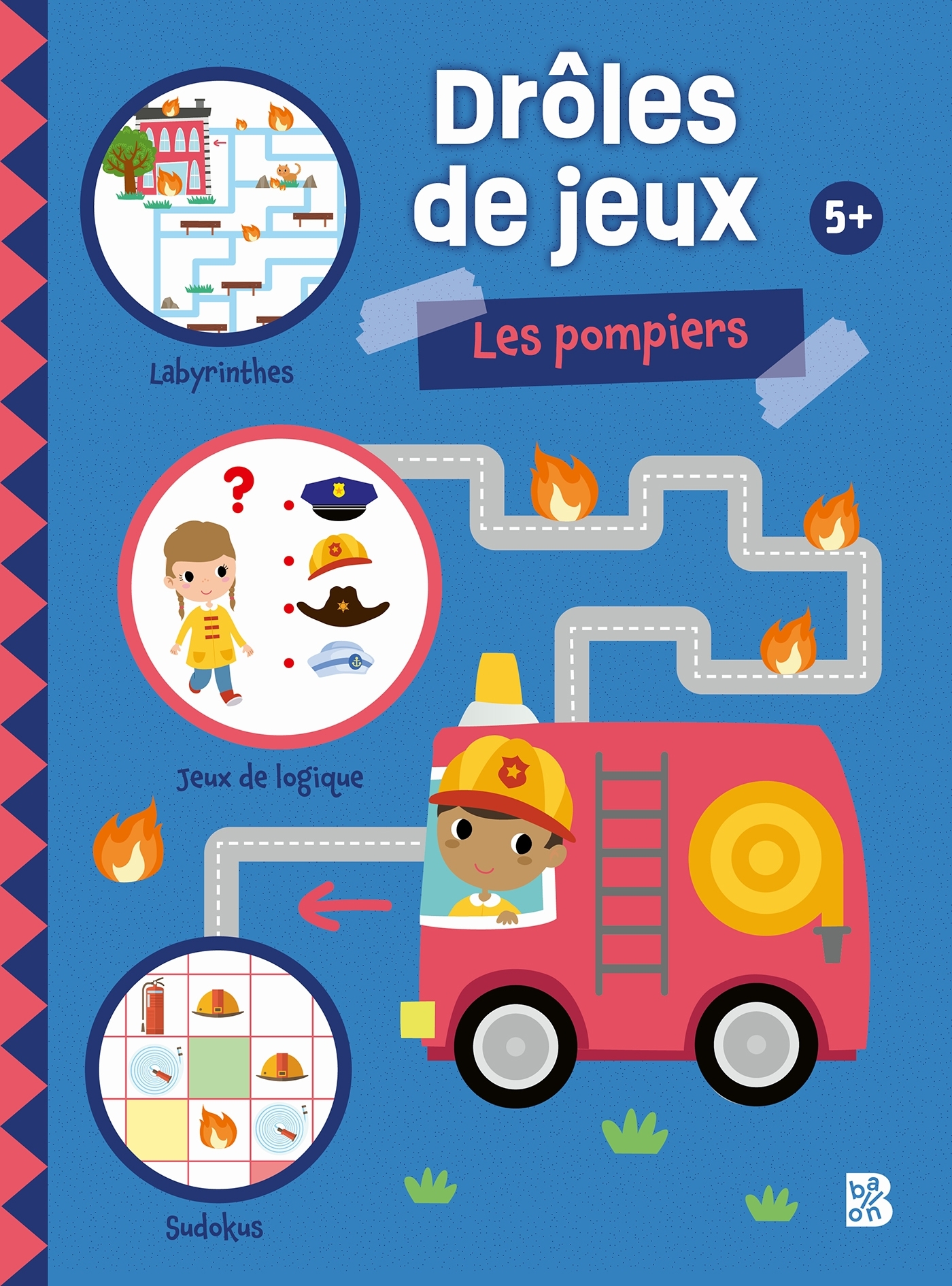 Drôles de jeux - Les pompiers