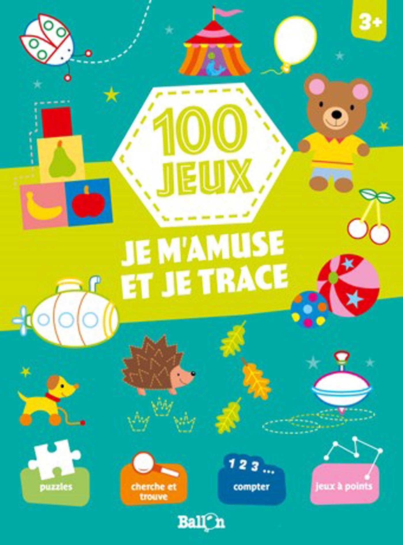 100 jeux - Je m'amuse et je trace 3+
