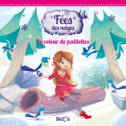 Fées des neiges: Le voleur de paillettes 