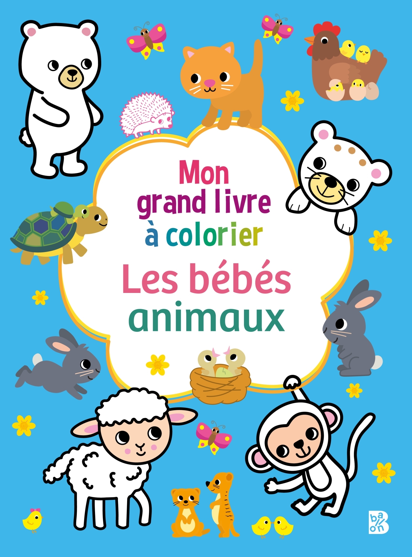 Mon grand livre à colorier : Les bébés animaux
