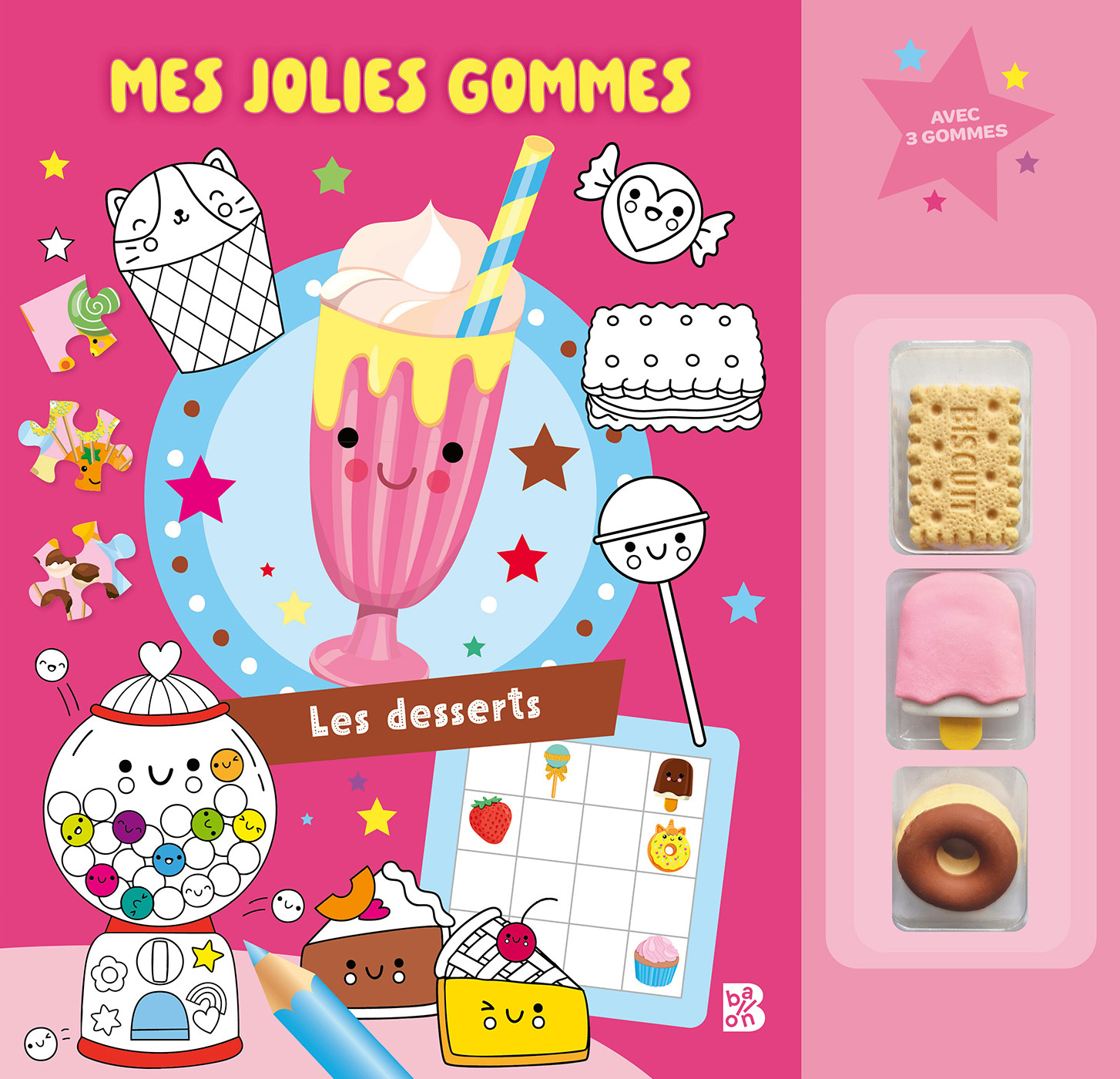 Mes jolies gommes : Les desserts