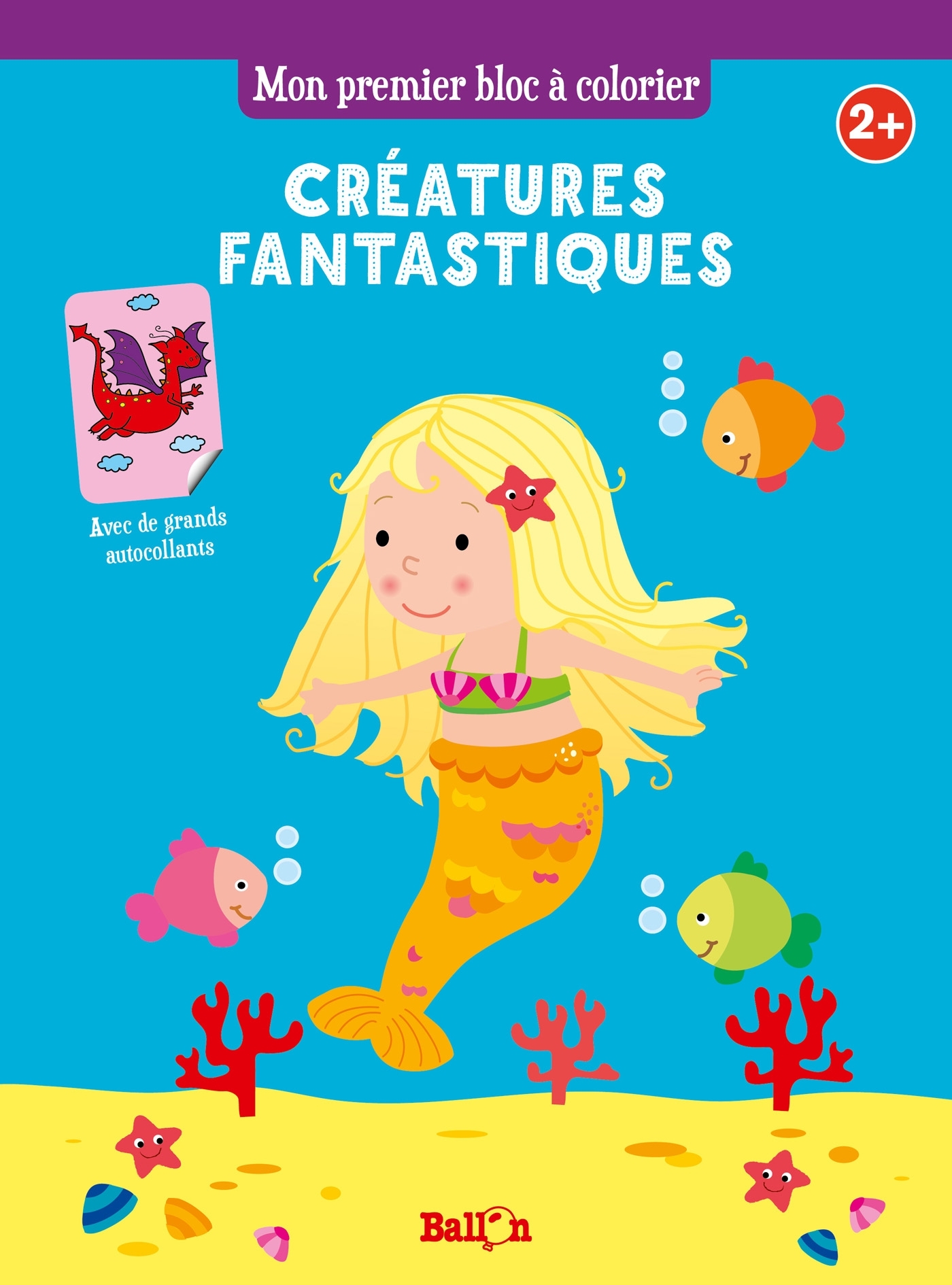 Mon premier bloc à colorier : les créatures fantastiques