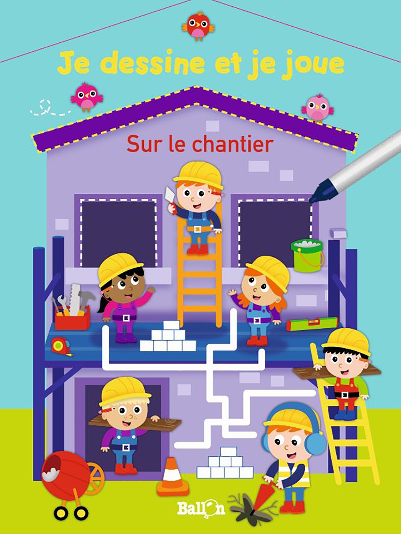 Je dessine et je joue - Sur le chantier (Wipe & clean)