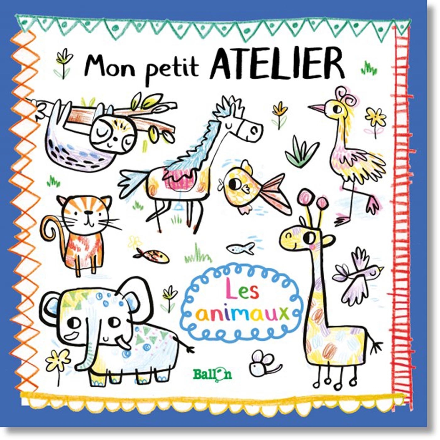 Mon petit atelier : Les animaux