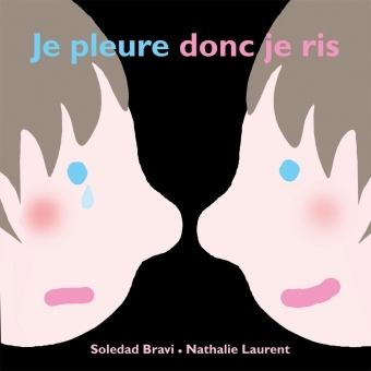 je pleure donc je ris