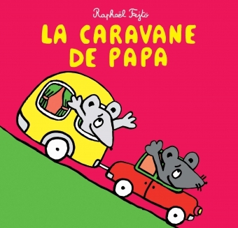 CARAVANE DE PAPA (LA)