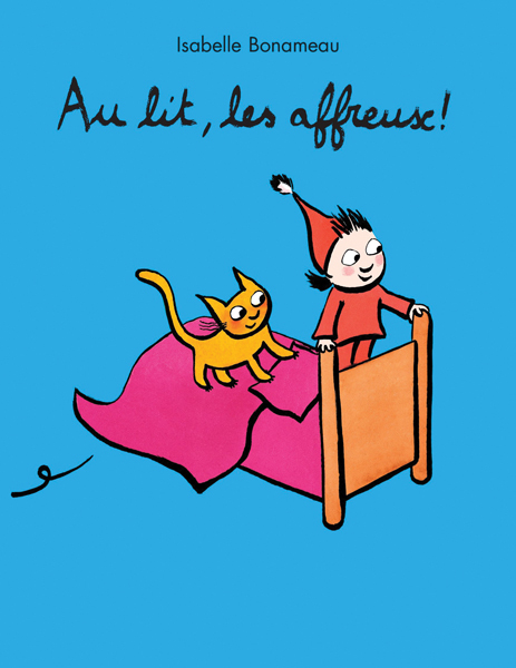 Au lit, les affreux !