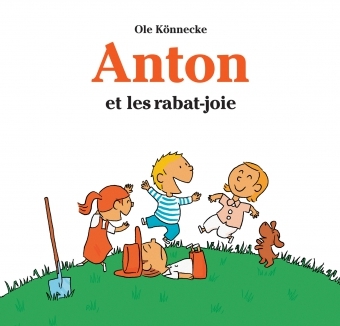 anton et les rabat joie