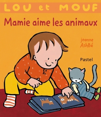 Lou et Mouf Mamie aime les animaux