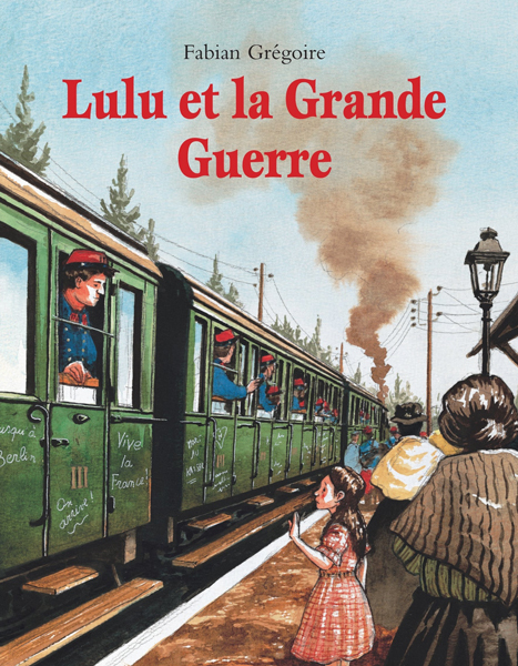 Lulu et la Grande Guerre