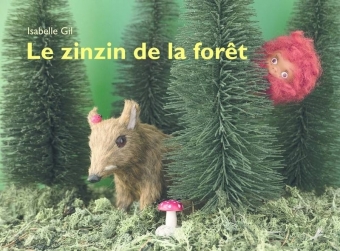 Zinzin de la foret (Le)