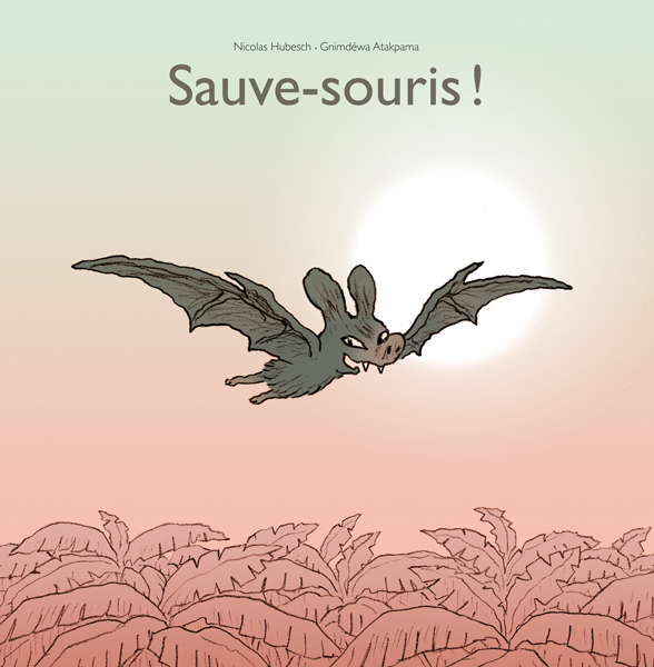 Sauve-souris !