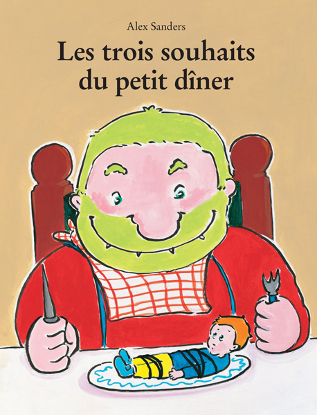 Les trois souhaits du petit dîner