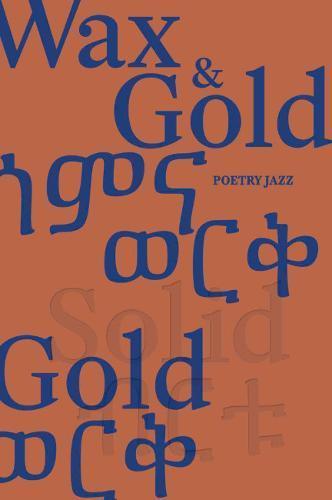 Poetry Jazz Wax and Gold /anglais/allemand/amharique