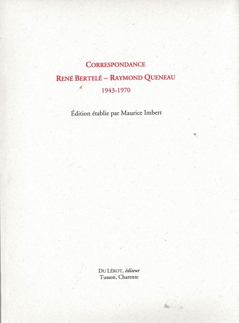 Correspondance René Bertelé - Raymond Queneau