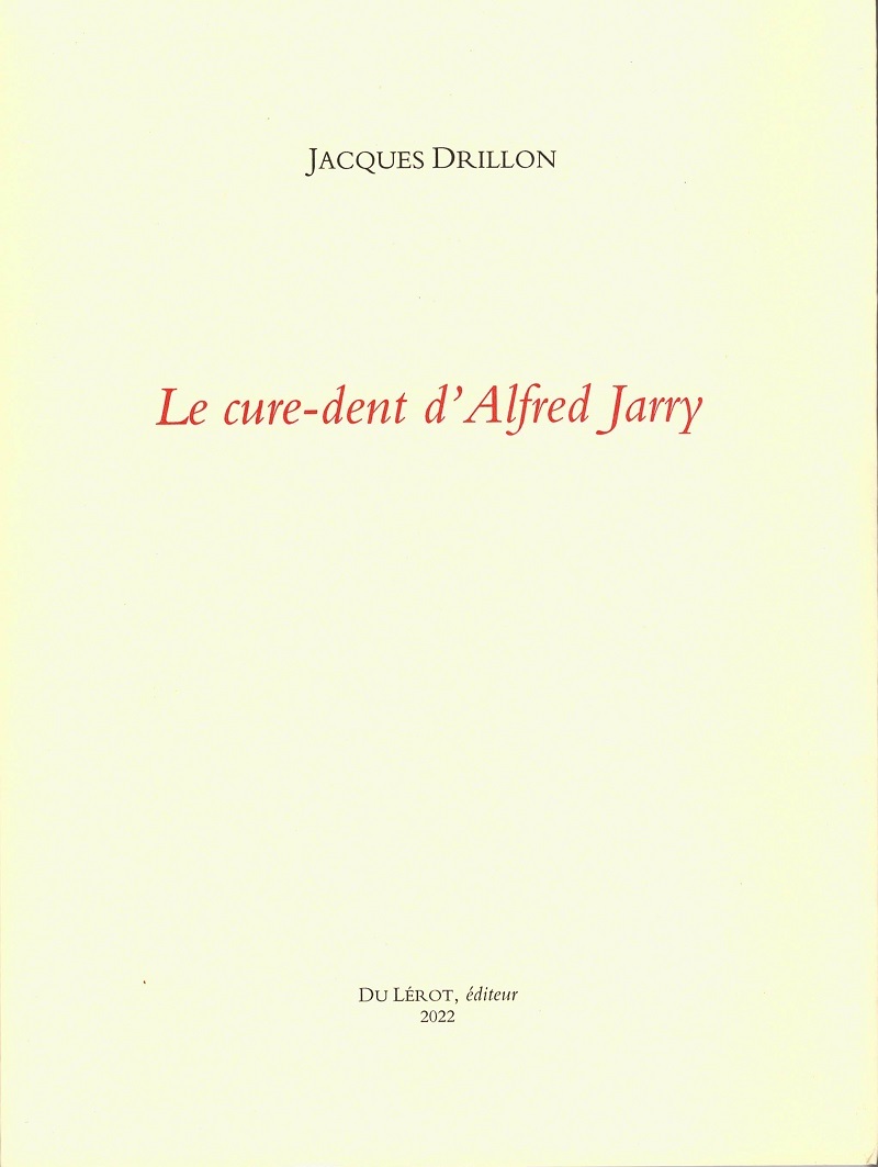 Le cure-dent d'Alfred Jarry