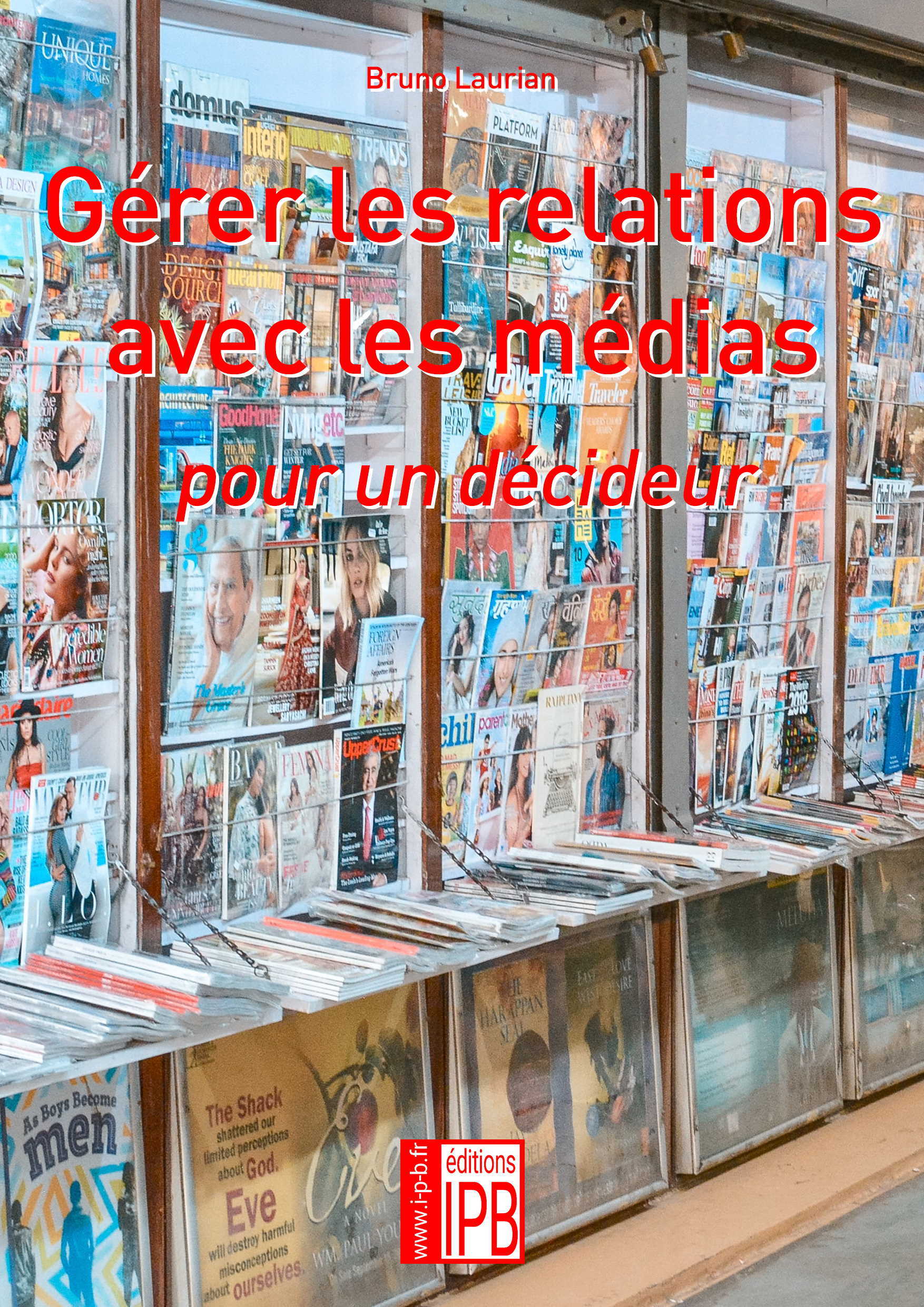 Gérer les relations avec les médias pour un décideur