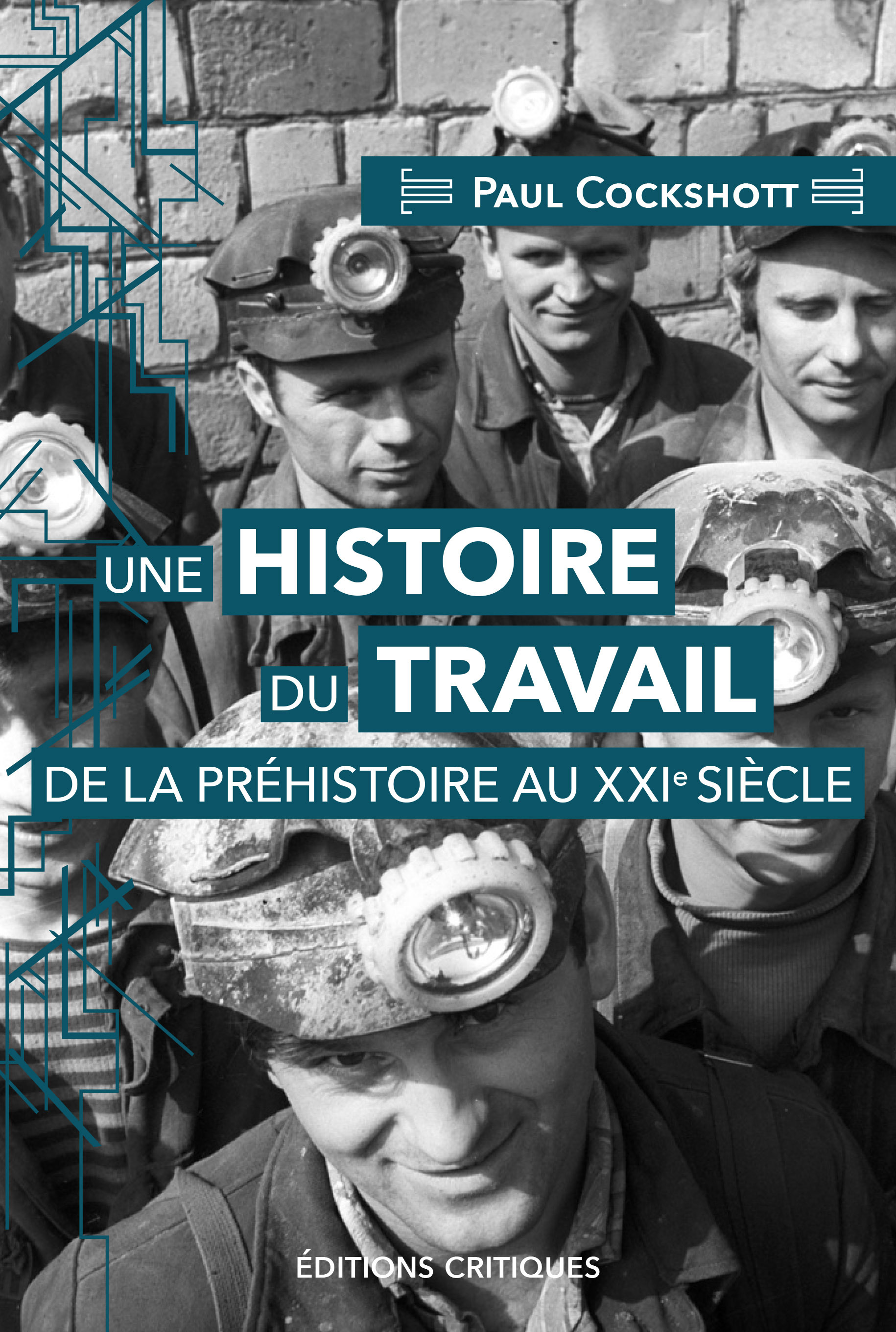 Une histoire du travail de la préhistoire au XXIe siècle