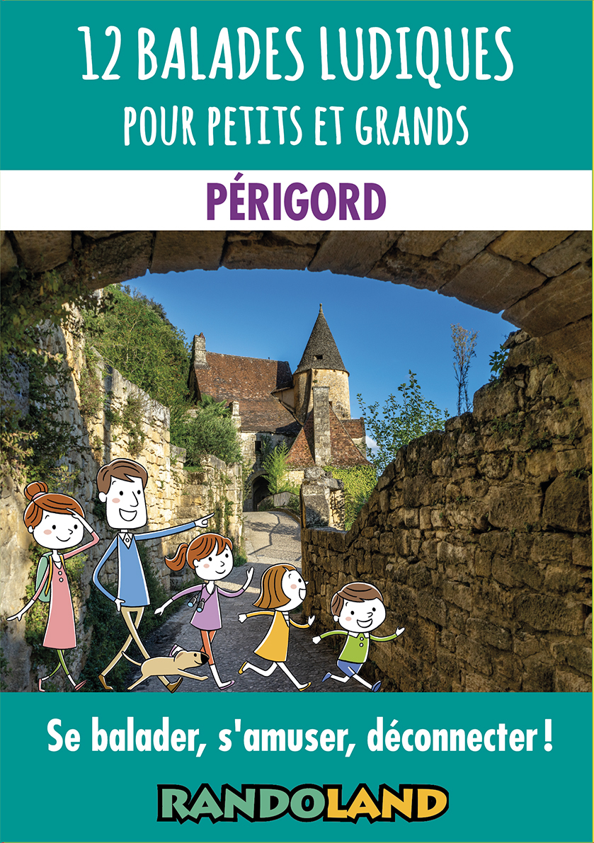 12 balades ludiques pour petits et grands - Périgord
