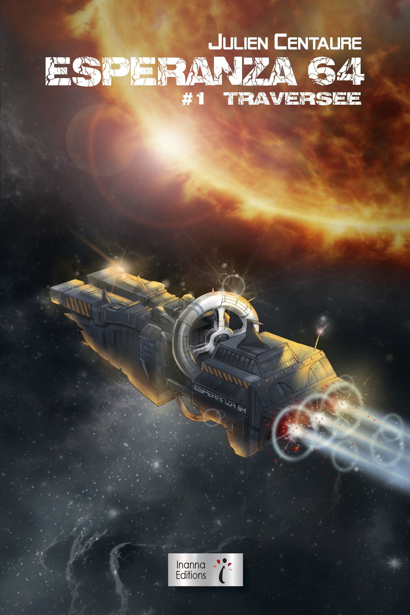 ESPERANZA 64 TOME 1 : TRAVERSEE.