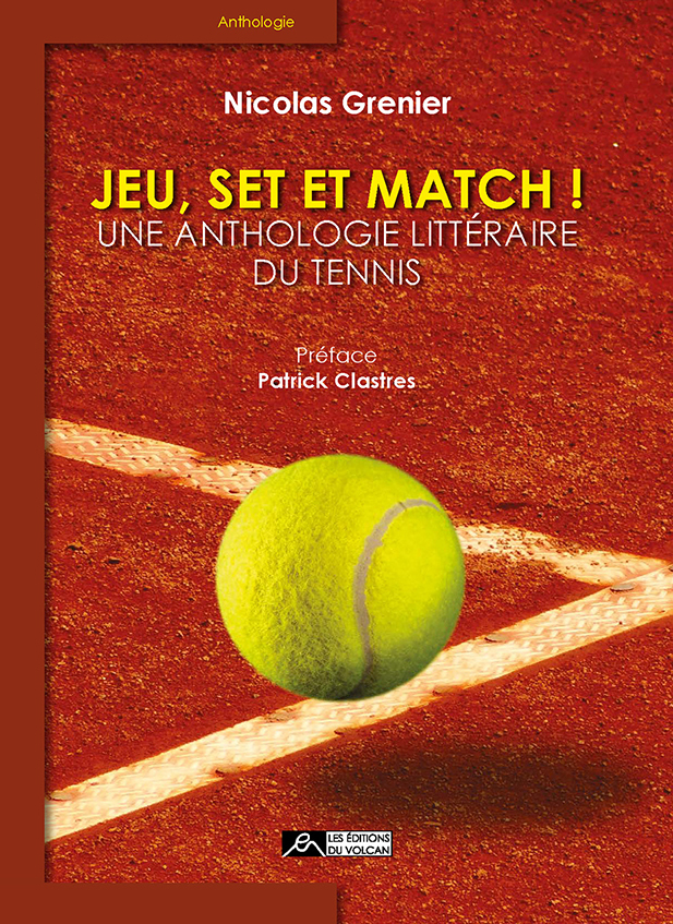 Jeu, set et match, une anthologie littéraire du tennis