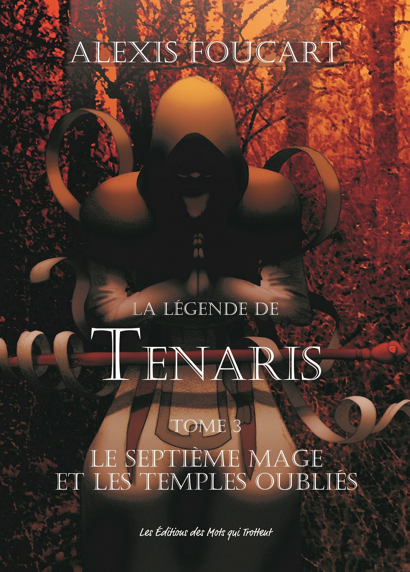 LA LEGENDE DE TENARIS - LE SEPTIEME MAGE ET LES TEMPLES OUBLIES
