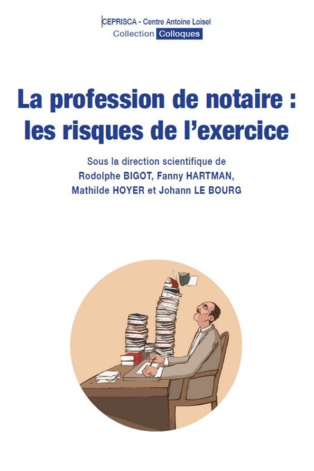 La profession de notaire : les risques de l'exercice