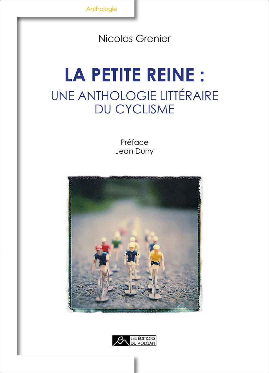 La petite reine : une anthologie littéraire du cyclisme