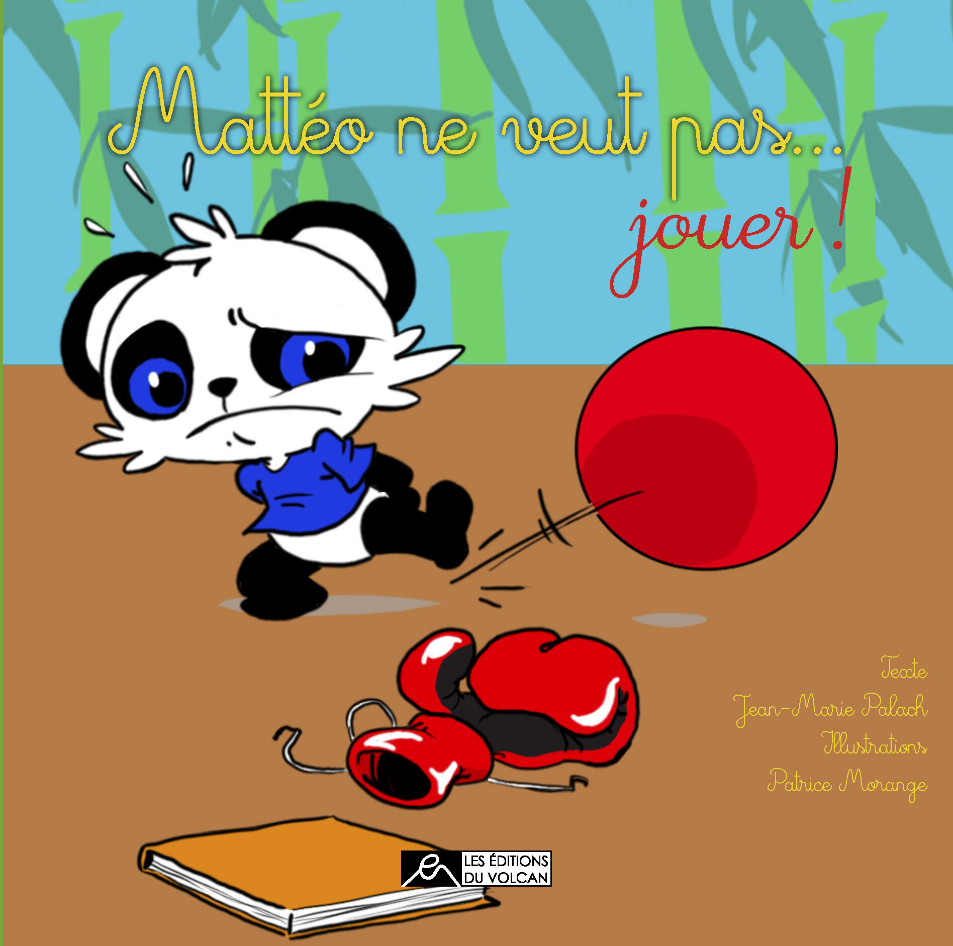 Mattéo ne veut pas... jouer 