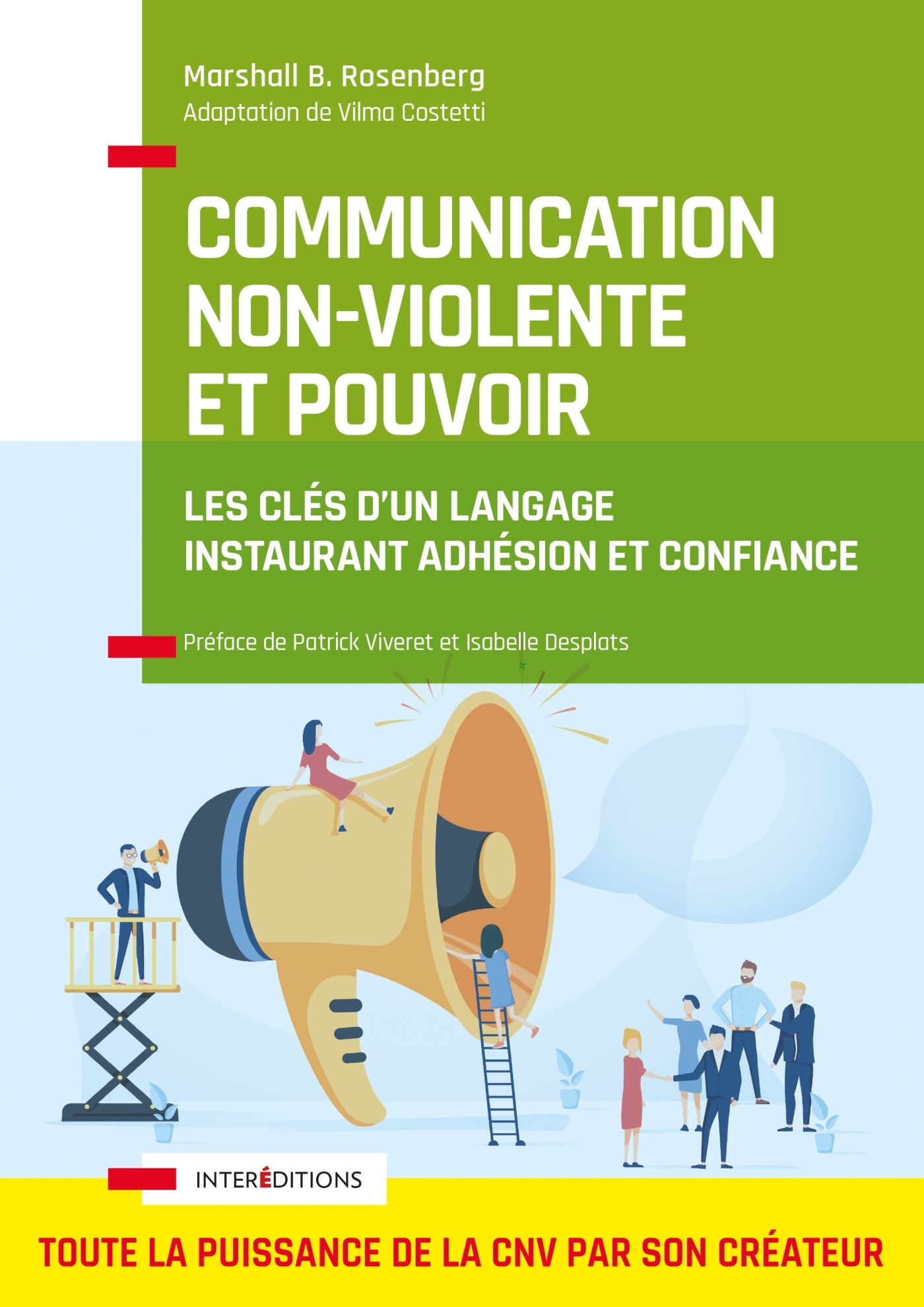 Communication Non-Violente et Pouvoir - Les clés d'un langage instaurant adhésion et confiance