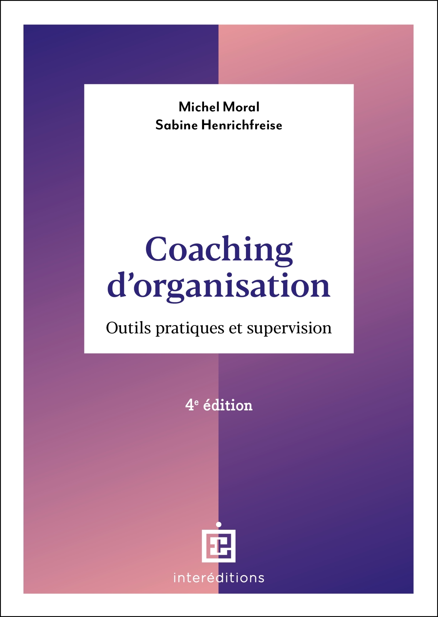 Coaching d'organisation - 4e éd.