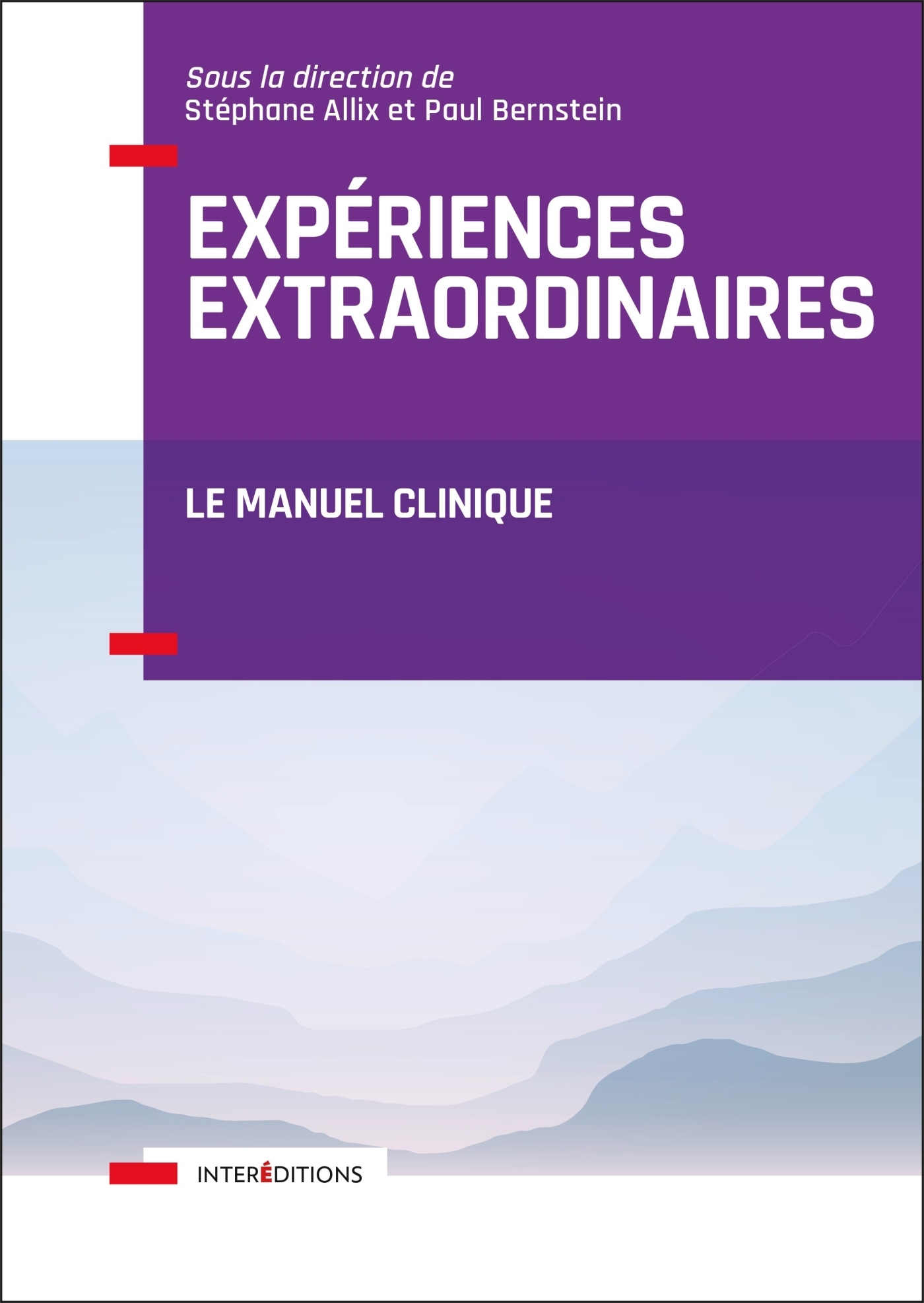 Expériences extraordinaires - Le Manuel clinique