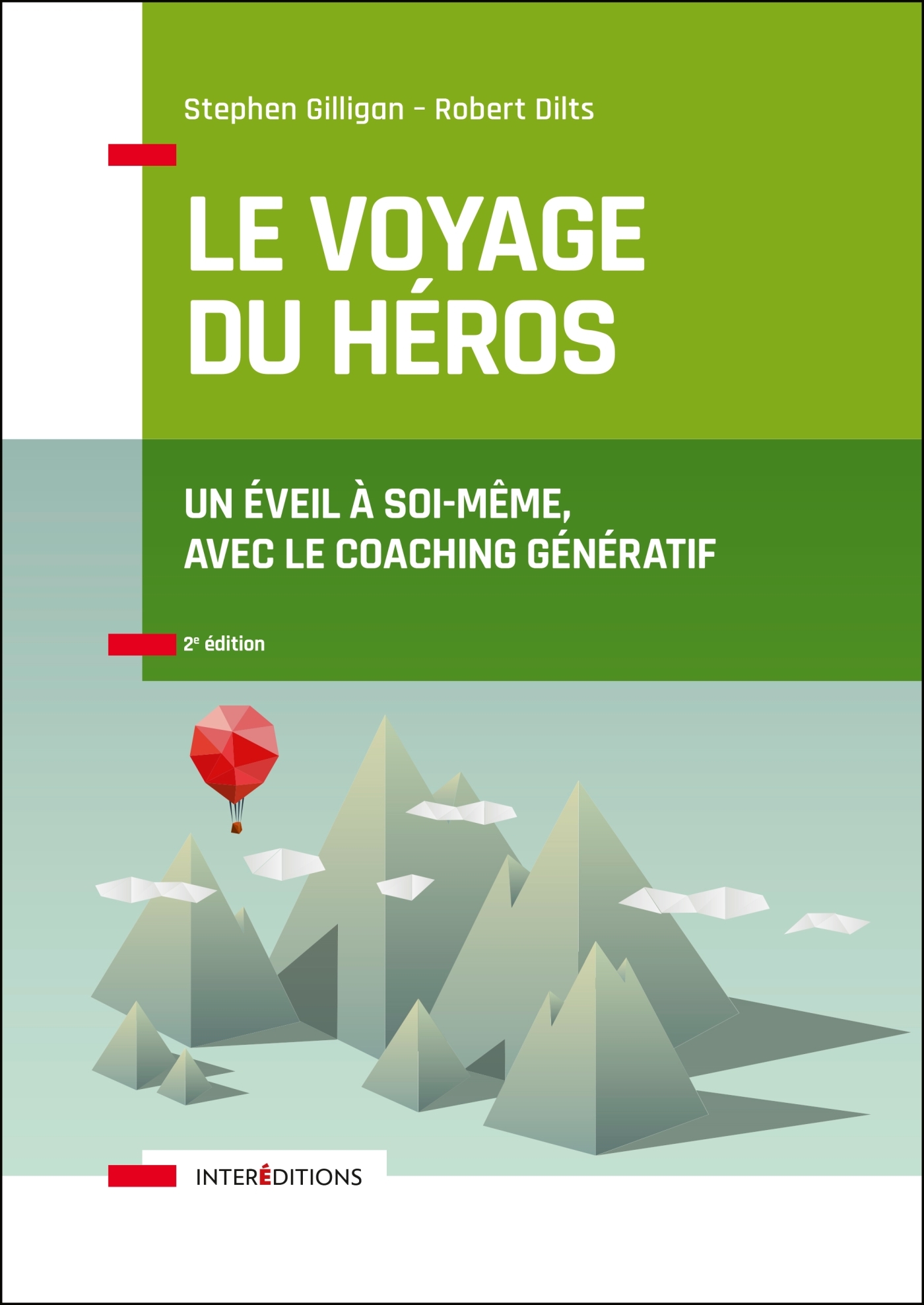 Le voyage du héros - 2e éd. - Un éveil à soi-même, avec le coaching génératif