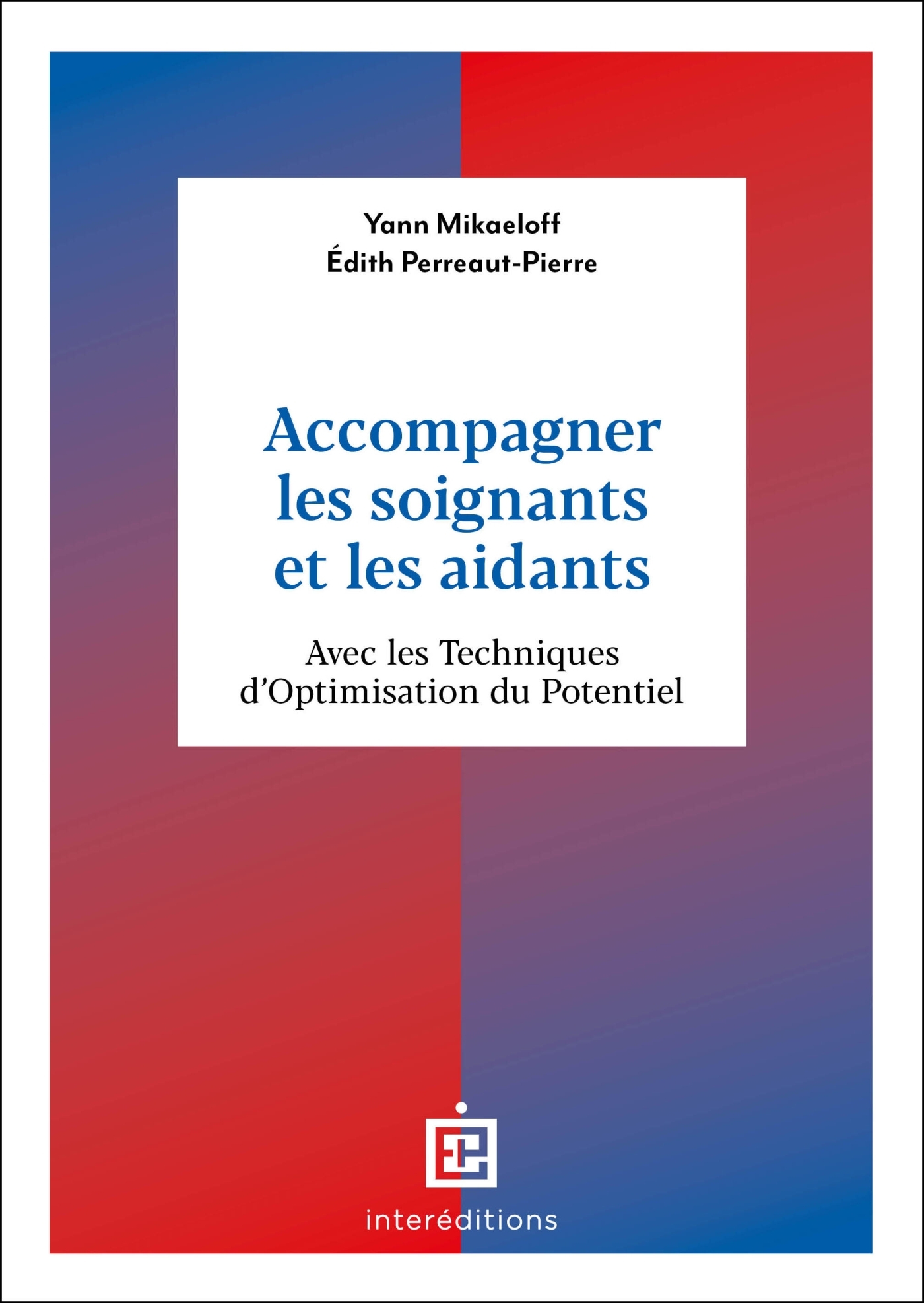 Accompagner les soignants et les aidants