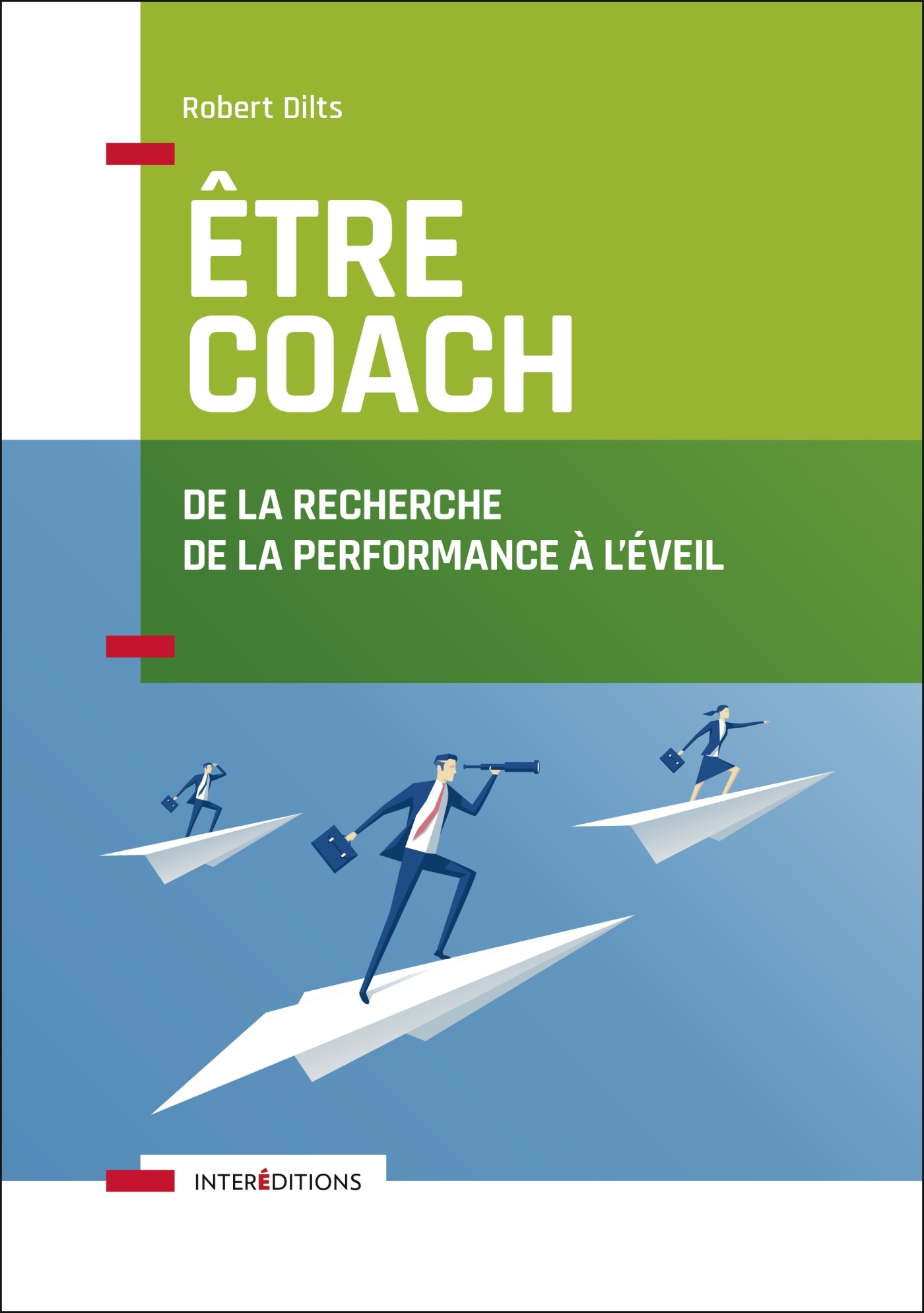 Être coach - De la recherche de la performance à l'éveil