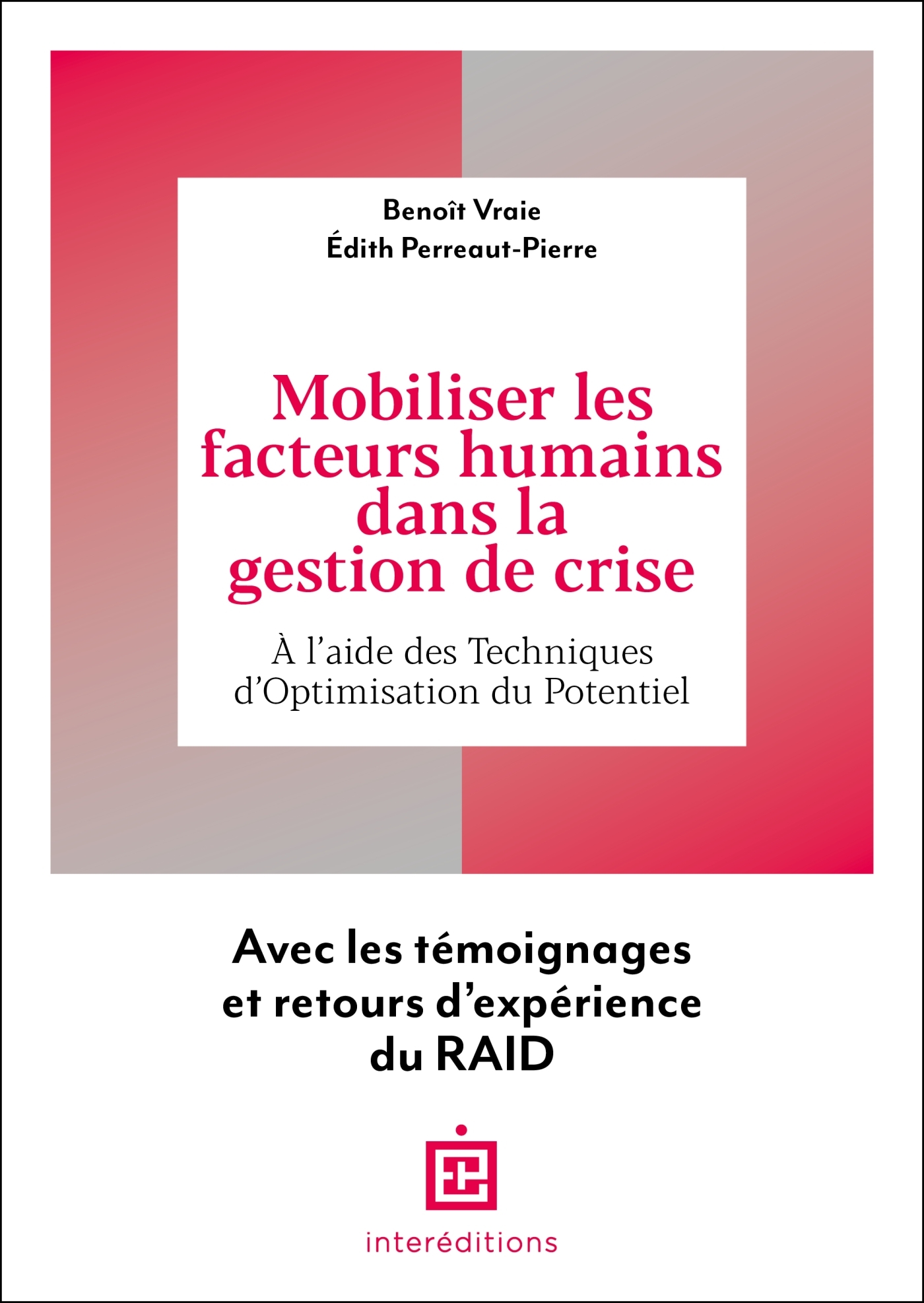 Mobiliser les facteurs humains dans la gestion de crise