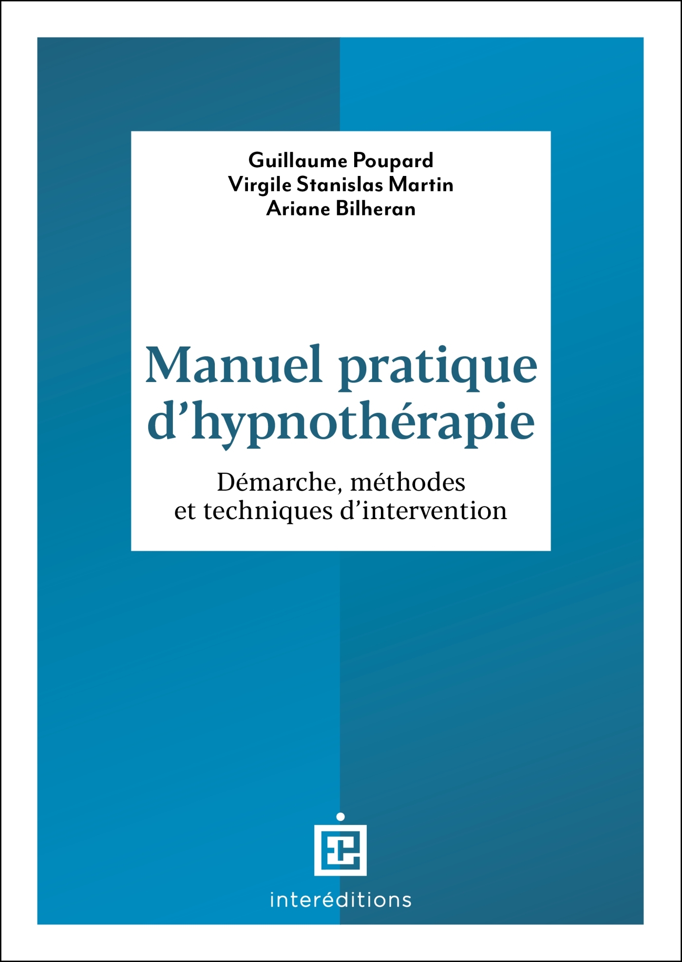 Manuel pratique d'hypnothérapie