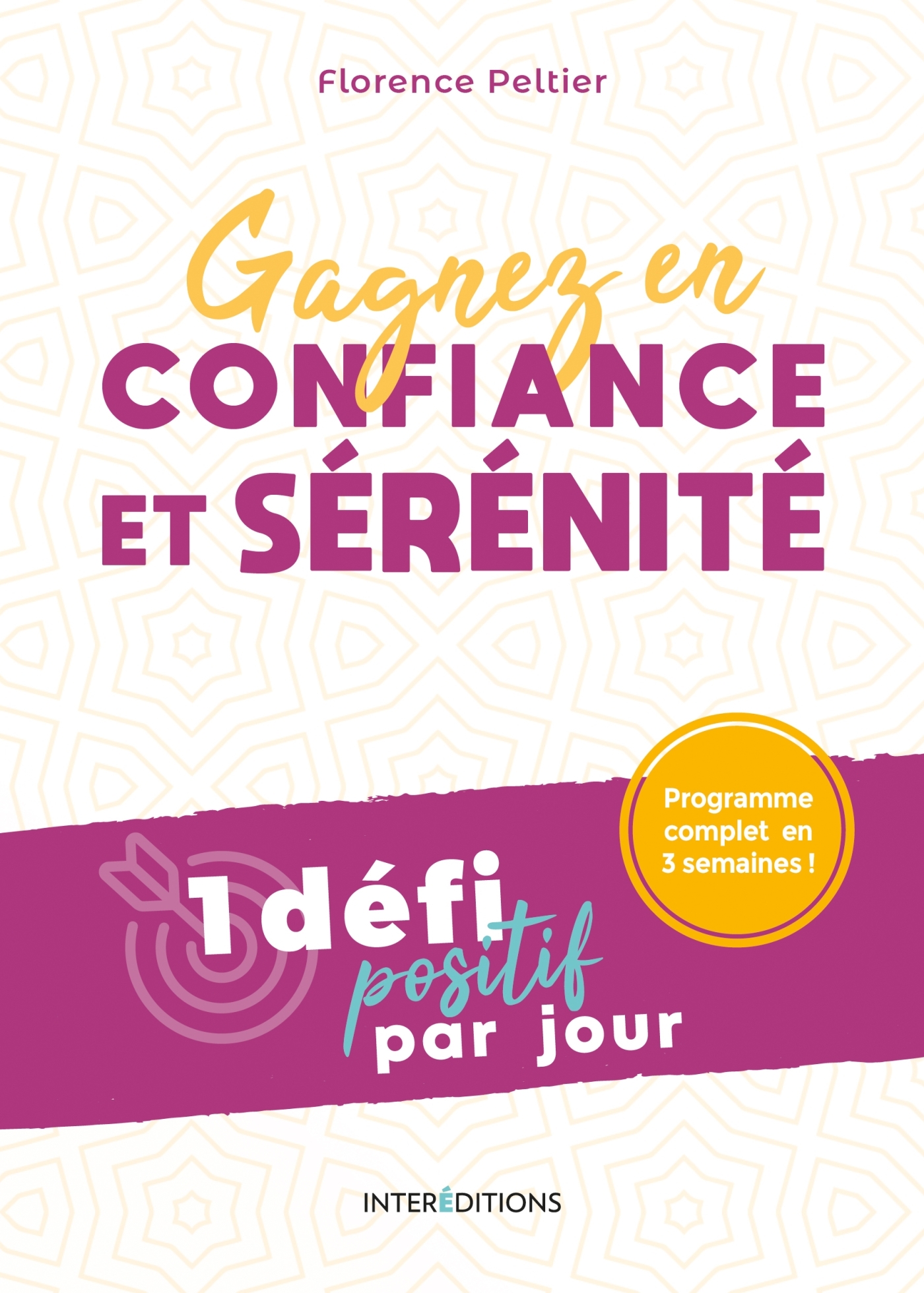 Gagnez en confiance et sérénité - 1 défi positif par jour