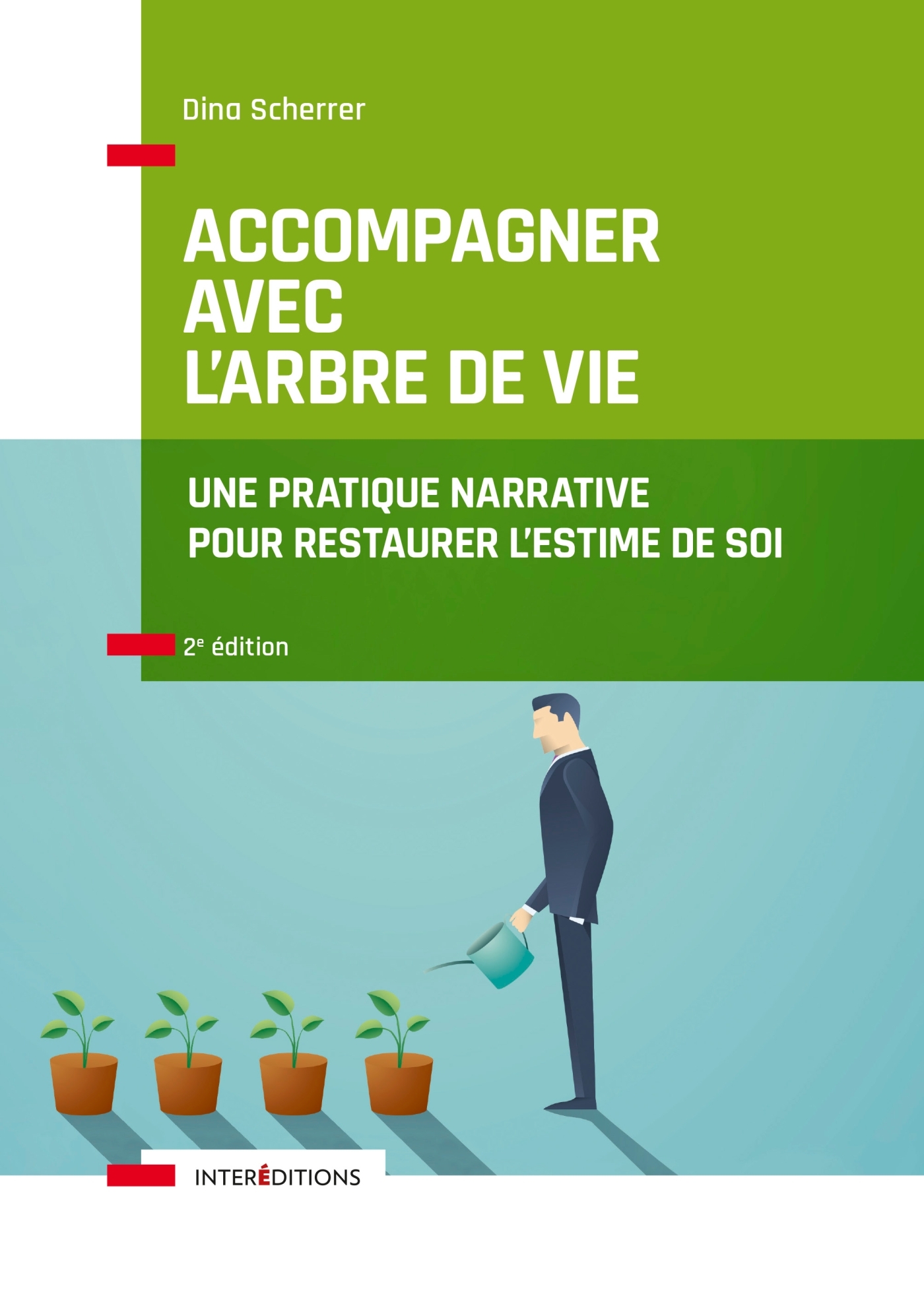 Accompagner avec l'Arbre de vie - 2e éd. - Une pratique narrative pour restaurer l'estime de soi