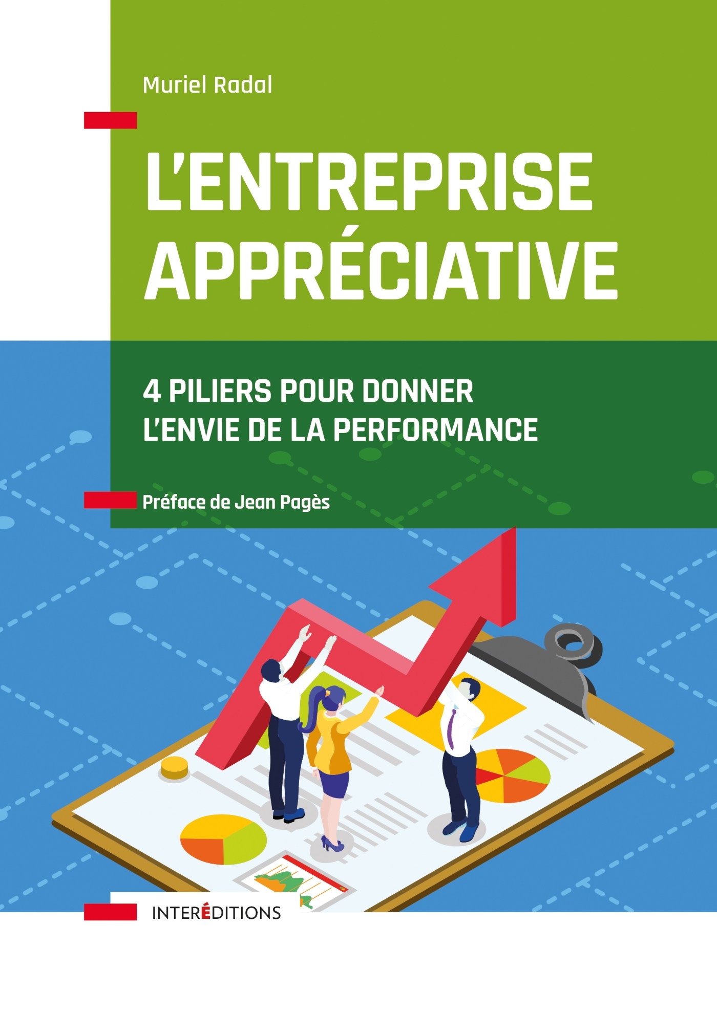 L'Entreprise appréciative - 4 piliers pour donner l'envie de la performance