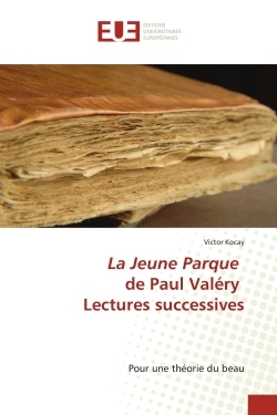La Jeune Parque de Paul Valéry Lectures successives