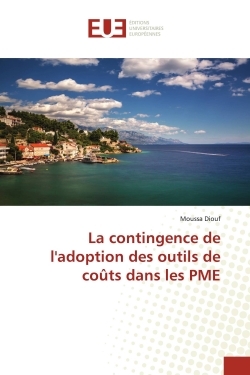 La contingence de l'adoption des outils de coûts dans les PME