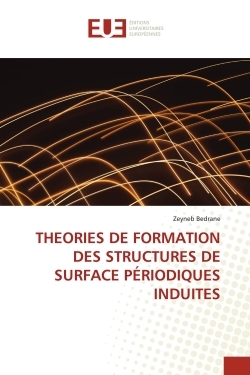 THEORIES DE FORMATION DES STRUCTURES DE SURFACE PÉRIODIQUES INDUITES