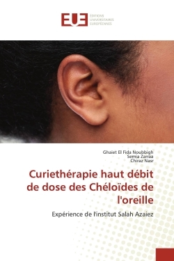 Curiethérapie haut débit de dose des Chéloïdes de l'oreille