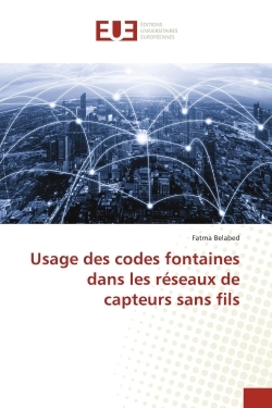 Usage des codes fontaines dans les réseaux de capteurs sans fils