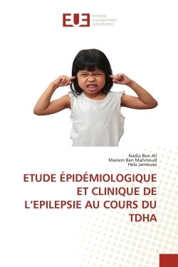 ETUDE ÉPIDÉMIOLOGIQUE ET CLINIQUE DE L'EPILEPSIE AU COURS DU TDHA