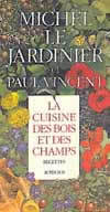 La cuisine des bois et des champs