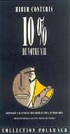 Dix pour cent de votre vie