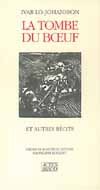 La tombe du boeuf et autres récits